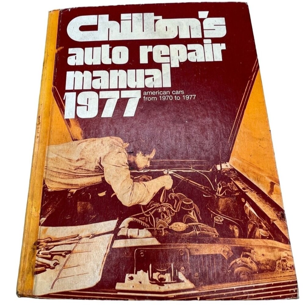 chilton's auto repair manual 1977 hardcover book manual copyright 1976 READ